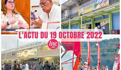 Le tour de l'actualité en Nouvelle-Calédonie du 19 octobre 2022