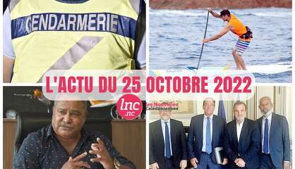 L’actualité en Nouvelle-Calédonie du 25 octobre 2022