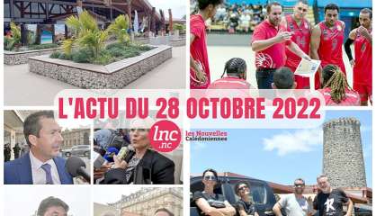 Le tour de l'actualité en Nouvelle-Calédonie du 28 octobre 2022