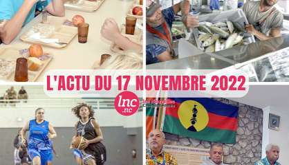 Le tour de l'actualité en Nouvelle-Calédonie du 17 novembre 2022