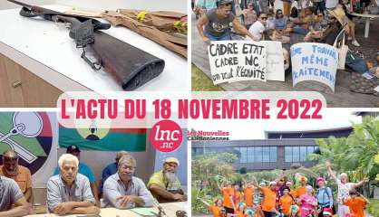 Le tour de l'actualité en Nouvelle-Calédonie du 18 novembre 2022