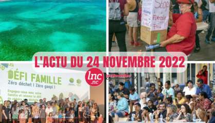 Le tour de l'actualité en Nouvelle-Calédonie du 24 novembre 2022