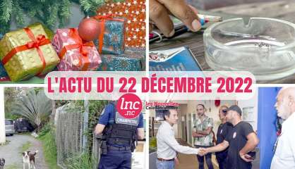 Le tour de l'actualité en Nouvelle-Calédonie du 22 décembre 2022