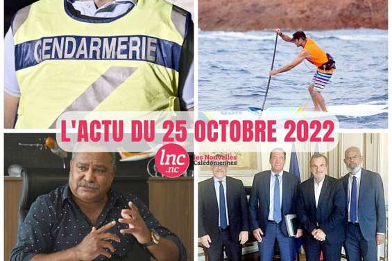 L’actualité en Nouvelle-Calédonie du 25 octobre 2022