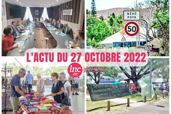Le tour de l’actualité en Nouvelle-Calédonie du 27 octobre 2022