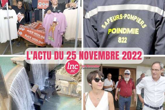Le tour de l'actualité en Nouvelle-Calédonie du 25 novembre 2022