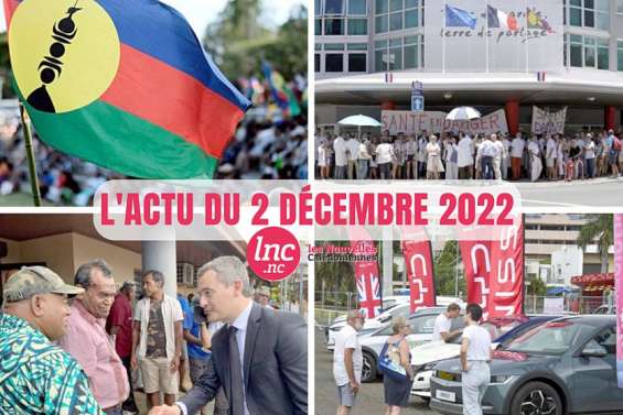 Le tour de l'actualité en Nouvelle-Calédonie du 2 décembre 2022
