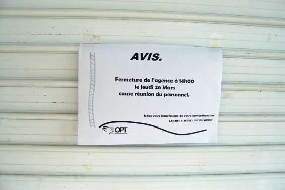L'agence OPT fermée  pour cause de réunion