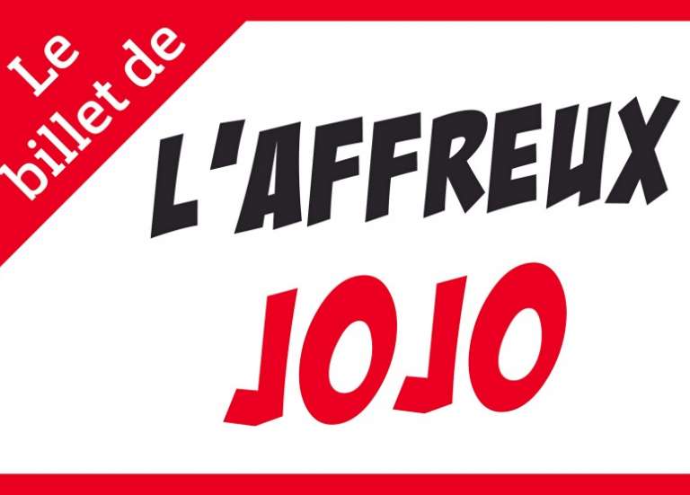 L'Affreux Jojo du lundi 17 janvier 2022