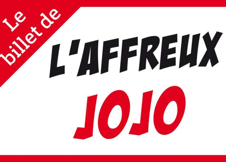 L'Affreux Jojo du 23 mai 2022